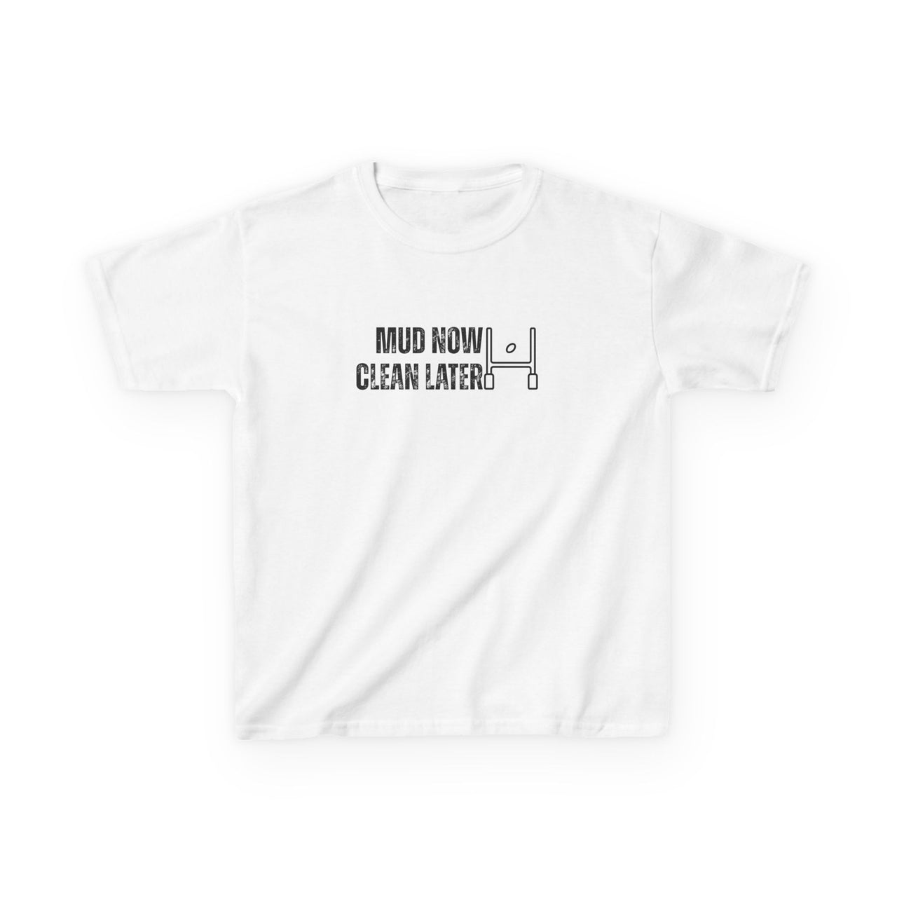 Mud Now, Clean Later Junior T-Shirt